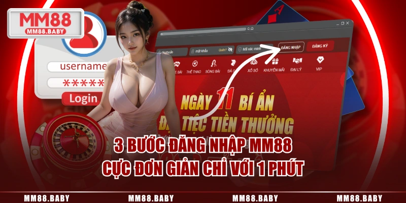3 bước đăng nhập MM88 cực đơn giản chỉ với 1 phút