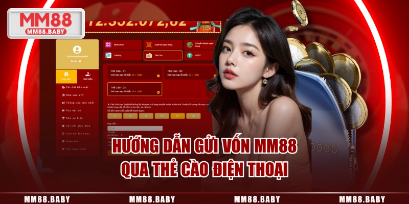 Hướng dẫn gửi vốn MM88 qua thẻ cào điện thoại
