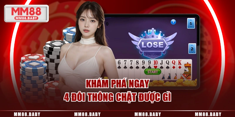 Khám phá ngay 4 đôi thông chặt được gì