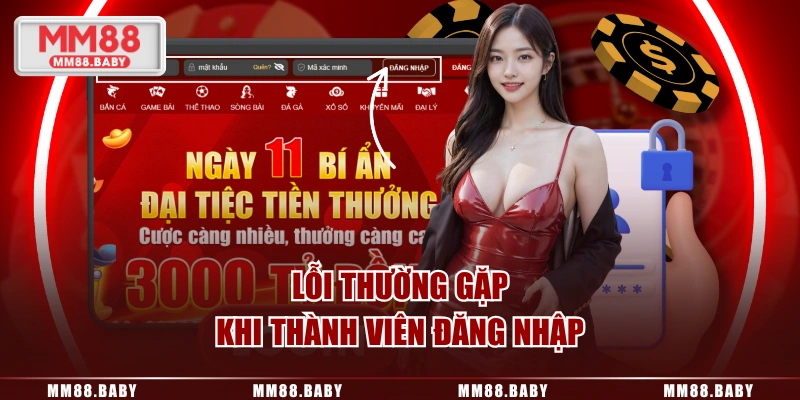 3 lỗi đăng nhập MM88 thường gặp nhất