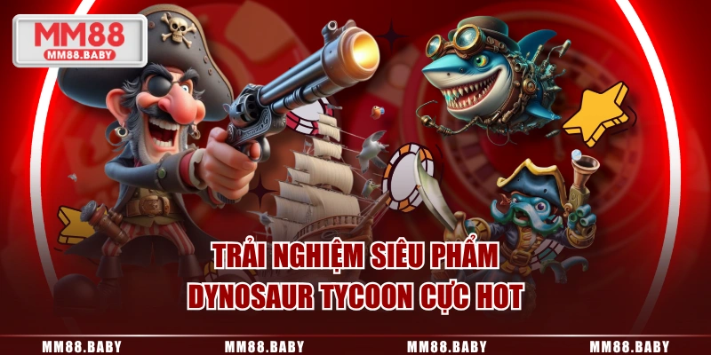 Trải nghiệm siêu phẩm Dynosaur Tycoon cực hot