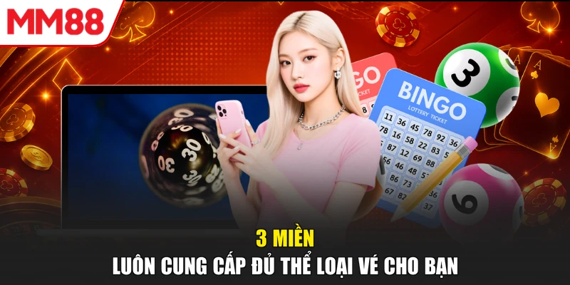 3 miền luôn cung cấp đủ thể loại vé cho bạn