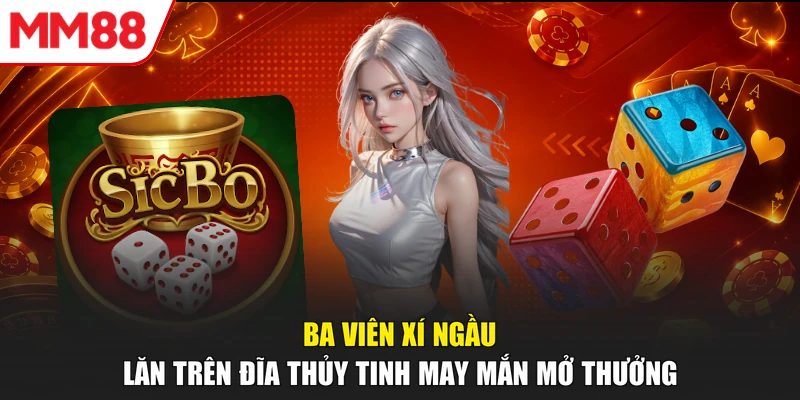 Ba viên xí ngầu lăn trên đĩa thủy tinh may mắn mở thưởng