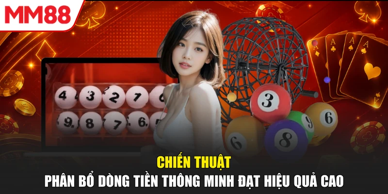 Chiến thuật phân bổ dòng tiền thông minh đạt hiệu quả cao