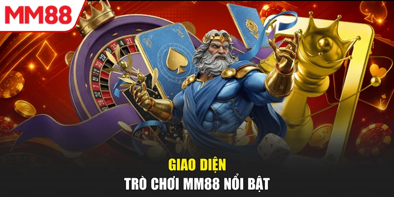 Giao diện trò chơi MM88 nổi bật
