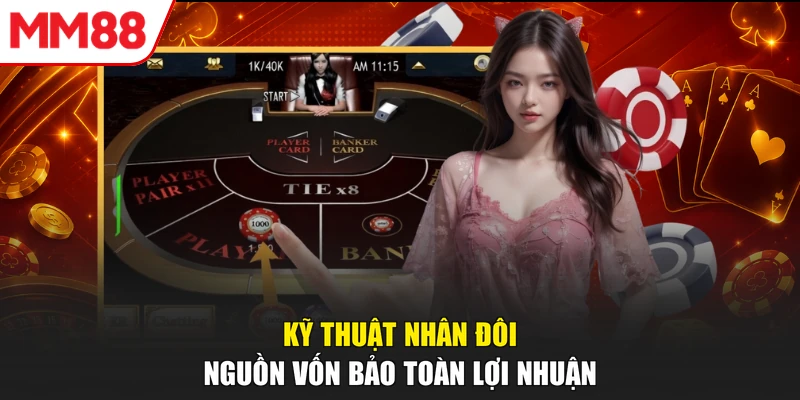 Kỹ thuật nhân đôi nguồn vốn bảo toàn lợi nhuận